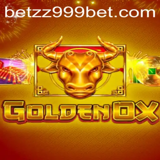 Exploring the Thrilling World of GoldenOx with ZZ999Bet